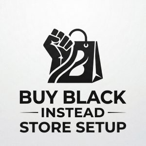 Store Setup on the Buy Black Instead Marketplace